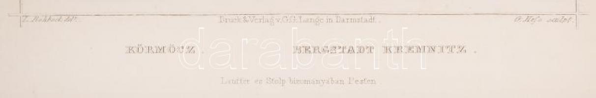 cca 1850 Ludwig Rohbock (1820-1883)- G. Hess: Köröcz, Bergstadt Kremnitz. Acélmetszet, jelzett a met...