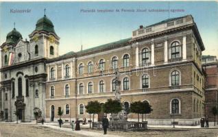 Kolozsvár, Piarista templom, Ferencz József tudományos egyetem / church, university