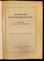 Igazságot Magyarországnak! Trianon kegyetlen tévedései. Negyedik átdolgozott kiadás. A Pesti Hírlap ...