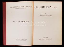 A Magyar Földrajzi Társaság Könyvtára: Leidenfrost Gyula: Keserű tenger Bp. é.n. Franklin. Aranyozot...