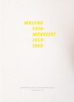 Vadas Ernő (szerk.): Magyar Fotoművészet 1959 - 1960. Bp., 1959, Képzőművészeti Alap Kiadóvállalata....