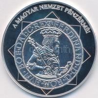 DN "A magyar nemzet pénzérméi - Az első magyar kétoldalú tallér 1526-1564." Ag emlékérem (10,37g/0.999/35mm) T:PP