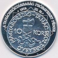 DN "A magyar nemzet pénzérméi - A Tanácsköztársaság próbaveret pénze 1919.III.21." Ag emlé...