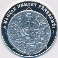 DN "A magyar nemzet pénzérméi - Szent István és az első magyar pénz 997-1038." Ag emlékérem (10,37g/0.999/35mm) T:PP Tanúsítvánnyal