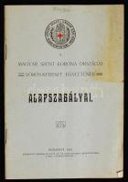 1912 A magyar Szent Korona országai Vörös-kereszt Egyletének alapszabályai. Bp., Heisler és Kózol. 56 p. Papírkötésben, jó állapotban.