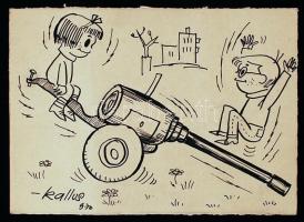 Kallus László (1924 - 1998): Háború ellenes karikatúra. 1970. Tus-papír. 15x10,7 cm