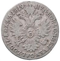 Ausztria 1819A 3Kr Ag "I. Ferenc" T:3
Austria 1819A 3 Kreuzer Ag "Franz I" C:F
K...