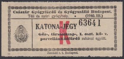 1940 Bp., Császár Gyógyfürdő és Gyógyszálló katona jegye gőz-és társasiszapfürdőre