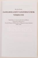 Recska Endre: Fafeldolgozó vasszerszámok védjegyei. Bp., 2007. 358p. Több mint 1000 jellel