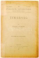 Klemp Gusztáv: Timárság. Bp., 1910, Lampel R. Kiadói papír kötésben. Nagyon szép állapotú.