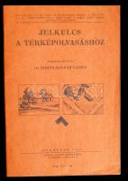 Irmédi dr.-Molnár László: Jelkulcs a térképolvasáshoz. Bp., 1941, Hornyánszky. Kiadói papír kötésben. Szép állapotú.