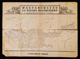 cca 1938 Magyarország uj északi határvidéke. A Pesti Hirlap térképe. Korabeli térkép az I. bécsi döntéssel visszacsatolt területekről, 41x58cm (hajtás mentén szakadozott és egy-két folttal)