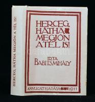 Babits Mihály: Herceg, hátha megjön a tél is! Bp., 1992. Az 1911-es Nyugat-kiadás reprintje, függelékként Sík Sándor költő és mások érdekes Babits-írásaival. Minikönyv, a Tótfalusi Kis Miklós Nyomdaipari Műszaki Szakközépiskola gyakorlópéldánya, kereskedelmi forgalomba nem került. Benne az 1988-1992. évfolyam névsorával. Kartonált papírkötésben, papír védőborítóval, jó állapotban.