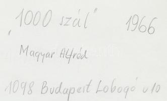 1966 Magyar Alfréd: Ezer szál, feliratozott fotóművészeti alkotás, 24x18 cm