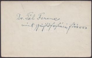 cca 1920 Dr. Tél Ferenc gyűjtőfogházi főorvos, feliratozott fénykép, 7x11 cm