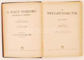 Lándor Tivadar (szerk.): A nagy háború írásban és képben összesen 6 kötet. Első rész: Északon és dél...
