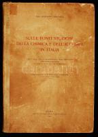 Carbonelli, Giovanni: Sulle fonti storiche della chimica e dell'alchimia in Italia. Róma, 1925, Istituto Nazionale Medico Farmacologico. Utólag ragasztott, kicsit laza kartonált papírkötésben, egyébként jó állapotban.