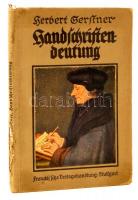 Gerstner, Herbert: Die Handschriftendeutung. Methodischer Lehrgang. Stuttgart, 1922, Frankhsche Verlagshandlung. Szakadozott gerincű vászonkötésben, egyébként jó állapotban.
