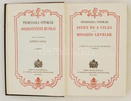 Prohászka Ottokár Összegyűjtött munkái: Isten és a világ. Missziós levelek. I. kötet. Budapest, 1928...