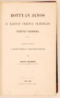 Thaly Kálmán: Bottyán János II. Rákóczi Ferencz fejedelem vezénylő tábornoka. Történeti életrajz a k...