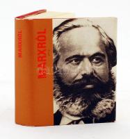 Marxról. Marx, Engels és Lenin írásaiból. 	 Bp., 1973, Kossuth Könyvkiadó. Minikönyv. Aranyozott, kiadói műbőr kötés, fedőborítóval,  újszerű állapotban. Méret: 4,7x4 cm