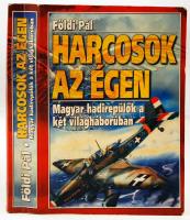 Földi Pál, Harcosok az égen. Magyar hadirepülők az égen. Budapest, 1999, Anno kiadó. Papírkötésben. Képekkel illusztrált.