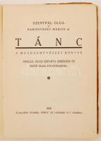 Szentpál Olga, Rabinovszky Márius: Tánc. A mozgásművészet könyve. Angelo, Hugo Erfurth (Dresden és M...