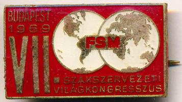 1969. "Budapest 1969. VII. Szakszervezeti Világkongresszus - FSM" zománcozott fém jelvény T:2-