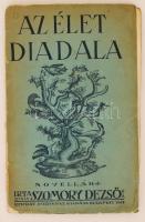 Szomory Dezső: Az élet diadala. Novellák. Budapest, 1917, Nyugat Folyóirat kiadása. Kiadói papír kötésben. Gerinc elvált, szakadozott fedőlap.