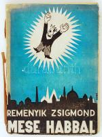 Reményik Zsigmond: Mese habbal. Kiadói papír kötésben. Bp., 1934, Faust Könyvkiadó. Kiadói papír kötéseben. A fedőlap elvált, gerinc borító szakadozott.