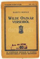 Babits Mihály (ford.) Wilde Oszkár verseiből. Modern Könyvtár. Bp.,(1916),Athenaeum. Kiadói papír kötésben. Szakadozott fedőlap.