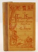 G. Bruno: Tour de L'Europe. Pendant la guerre. Paris, 1928, Paul Belin. Sok illusztrációval. Kiadói félvászon kötésben. Jó állapotú.