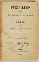 Jósika Miklós: Pygmaleon vagy egy magyar család Párisban. I-II. kötet. Pest, 1856, Heckenast.  Kiadó...