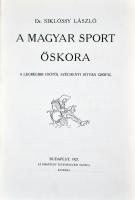 Siklóssy László: A magyar sport ezer éve. I-III. Budapest, 1927-1929, Országos testnevelési Tanács. ...