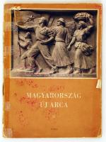 Magyarország új arca. A Magyar Dolgozók Pártja II. kongresszusa alkalmából. Budapest,1951, Szikra Könyvkiadó. Képeskönyv, amely hűen példázza a Rákosi Mátyás vezette diktatúra hamis propagandáját. Kiadói papír kötésben. Szakadozott, ragasztott fedőborítóval.