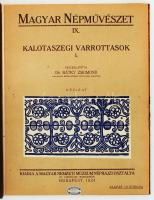 Bátky Zsigmond dr., Ébner Sándor dr.: Magyar Népművészet IX.: Kalotaszegi varrottasok és Bodrogközi szőttesek. Kézirat. Bp., 1924, Magyar Nemzeti Múzeum Néprajzi Osztály. Félvászon kötésben. Foltos lapszél.