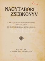 Schrank Endre-Sztirlich Pál(szerk.): Nagytábori zsebkönyv. Bp., 1926, Nemzeti Nagytábor Kiadása. Kia...