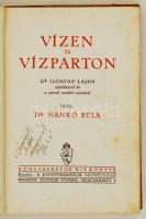 Dr. Hankó Béla: Vízen és vízparton. Bp., Könyvbarátok Szövetsége. Kiadói félvászon kötés, kopottas á...