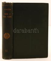 TAKÁTS Sándor: Rajzok a török világból. II. köt. Bp. 1915. MTA Könyvkiadó Váll. Uj folyam/ Aranyozott kiadói egészvászon-kötésben. Ex libris: Serföző László. Jó állapotú.