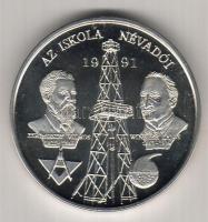 1991. "40 éves a Nagykanizsai Olajipari és Vegyipari Technikum" fehérfém érem T:PP