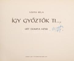 Szepes Béla: Így győztök ti. Sport Lap- és Könyvkiadó 1957. Gazdagon illusztrált. Fél vászon kötésbe...