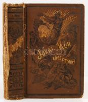 Jókai Mór: A lőcsei fehér asszony. 3. köt. Bp., 1884, Révai. Gazdagon díszített, aranyozott, de megviselt vászonkötésben, utólag ragasztott gerinccel.