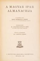 A magyar ipar almanachja. Főszerk.: Dálnoki-Kovács Jenő. Bp., 1929, Magyar Ipar Almanachja Kiadóhiva...
