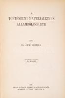 Jászi Oszkár: A történelmi materializmus állambölcselete. Bp., 1908, Grill Károly. Kopott vászonkötésben, egyébként jó állapotban.