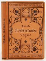 Quincke, Wolfgang: Katechismus der Kostümkunde. Leipzig, 1889, Verlagsbuchhandlung J. J. Weber. Sok érdekes illusztrációval. Eredeti, díszes egészvászon kötésben, jó állapotban