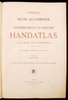 Andrees neuer allgemeiner und Österreichisch- Ungarischer Handatlas. In 126 Haupt- und 131 Nebenkart...