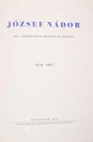 József Nádor: Egy alkotó élet írásban és képben 1776-1847. Budapest, 1943, Posner. Színes, kiadói pa...