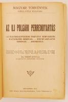 Térfy Gyula dr.: Az új polgári perrendtartás. Az életbeléptetési törvény tervezete- Hatásköri bírósá...