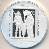 2006. 5000Ft Ag "Nándorfehérvári diadal" T:PP