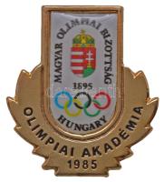 1985. "Magyar Olimpiai Bizottság 1895 - Olimpiai Akadémia 1985" aranyozott fém jelvény T:1